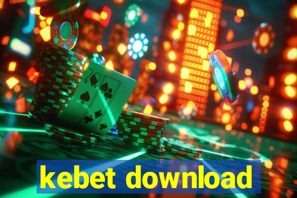 kebet download